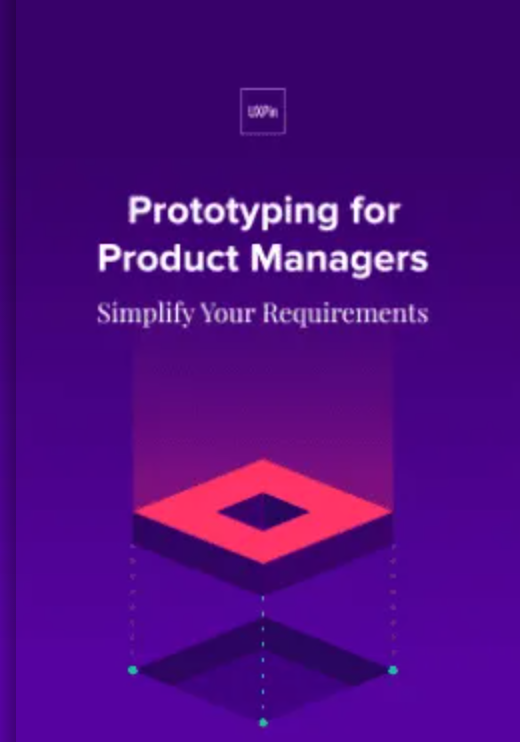 Prototyping for Product Managers by UXPin